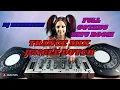 Download Lagu TRANCE MIX JUNGLE DUTCH 🎵 DJ KESAKITAN 🎵 FULL GOYANG SATU ROOM
