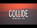 Download Lagu Justine Skye - Collide (Lyrics) ft. Tyga