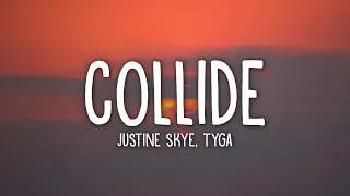 justine skye collide lyrics ft tyga