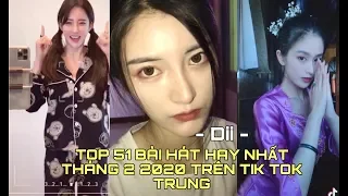 Download TOP 51 BÀI HÁT HOT NHẤT TIK TOK TRUNG THÁNG 2 2020 - ĐỪNG BỎ LỠ! ❤️ [ Dii ] MP3