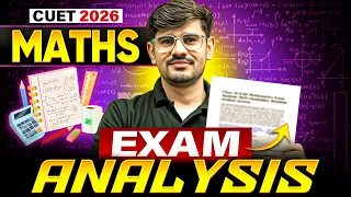 CUET 2026 Maths Exam Analysis - CUET Maths - CUET Maths