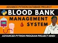 Blood Bank System - Advanced Python Database Project Python Project