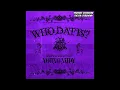 Young Nudy - Who Dat Is #SLOWED