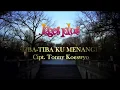 Download Lagu Koes Plus - Tiba-Tiba Ku Menangis (Live Semarang 1973)