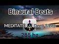 Experience Blissful Sleep with 285hz Meditation and Tranquil Ocean Sounds