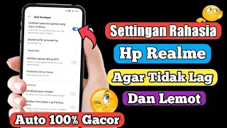 settingan rahasia hp realme agar tidak lag dan lemot