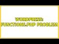 Wordpress Functions php Problem 2 Solutions