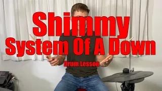 Download Shimmy Drum Lesson - System Of A Down MP3