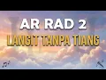 Lagu Langit Tanpa Tiang - AR RAD 2 Karaoke No Vocal HD