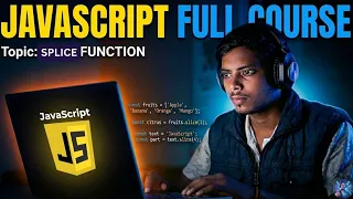 JavaScript splice Method in Hindi Full Explanation with Examples