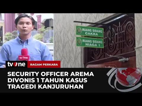Security Officer Tragedi Kanjuruhan Divonis 1 Tahun Penjara