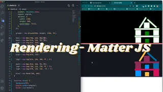 Rendering - Matter Js 2D Physics Engine