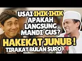 Download Lagu HAKEKAT MELAKUKAN HUBUNGAN SUAMI ISTRI APAKAH LANGSUNG MANDI GUS MUKHLASON ROSYID