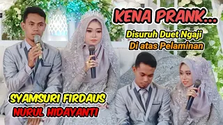 Download Duet ngaji Syamsuri Firdaus dengan istrinya diatas pelaminan bikin baper seluruh undangan MP3