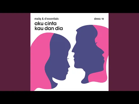 Download MP3 Aku Cinta Kau Dan Dia