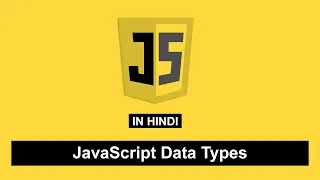 JavaScript Data Types Tutorial in Hindi 6