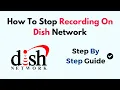 How to Stop Recording on Dish Network Guide for DVR Scheduled Series Recordings