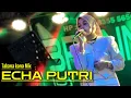 Download Lagu Remix Minang - Takana Kana || Echa Putri - Valent Channel