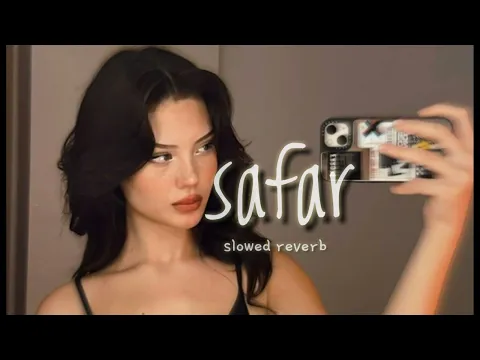 Download MP3 safar slowed reverb