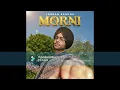 Morni | Jordan Sandhu | New Punjabi Songs 2025 | Latest Punjabi Songs 2025