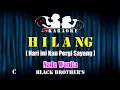 Download Lagu HILANG - Black Brother [ KARAOKE NOSTALGIA ] Nada Wanita