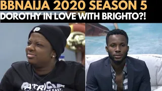 bbnaija 2020 dorathy confesses shes inlove with brighto brighto nominated trickytee bbn 2020