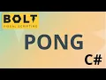 10 Unity Visual Scripting Bolt Vs C - Pong Part 1