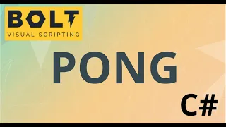10 Unity Visual Scripting Bolt Vs C - Pong Part 1