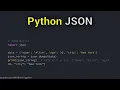 Working with JSON in Python Encoding and Decoding