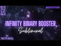 Infinity Binary Booster Subliminal Repetition 5 5Hz Theta 40Hz Gamma 111Hz 432Hz 7 83Hz