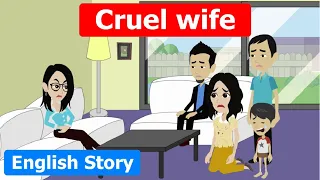 Cruel Wife: English Learning Story | Learn English | English Story