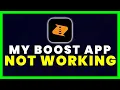 Boost App Not Working How to Fix My Boost App Not Working