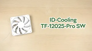 ID-Cooling TF-12025-Pro SW