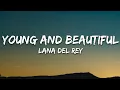 Download Lagu Lana Del Rey - Young and Beautiful (Lyrics)