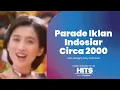 Parade Iklan Indosiar circa 2000 | feat. Desy Ratnasari di iklan Mixagrip