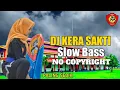 Download Lagu DJ KERA SAKTI SLOW BASSS | PALING SEDIH