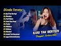 Download Lagu Dinda Teratu - ILUSI TAK BERTEPI - MENDUA - PUTRI IKLAN || DANGDUT TERBARU 2025