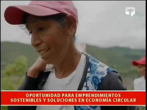 Oportunidad para emprendimientos sostenibles y soluciones en economía circular