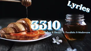 3310 (Lyrics) - Mellow \u0026 Sleazy ft. Focalistic \u0026 Madumane