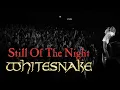 Download Lagu Whitesnake - Still Of The Night (Official Live Video 2025 Remaster) 'Access All Areas: Live'