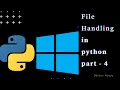 File Handling in Python with open Binary mode Part - 4