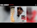 Ball Greezy - Dats My Bae (Audio)