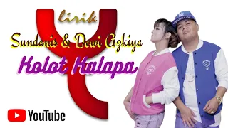 Download LIRIK Kolot Kalapa-Sundanis \u0026 Dewi Azkiya MP3