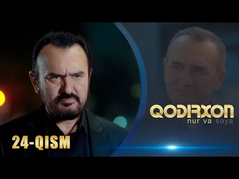 Download MP3 Qodirxon (nur va soya) | Қодирхон (нур ва соя) (24-QISM)