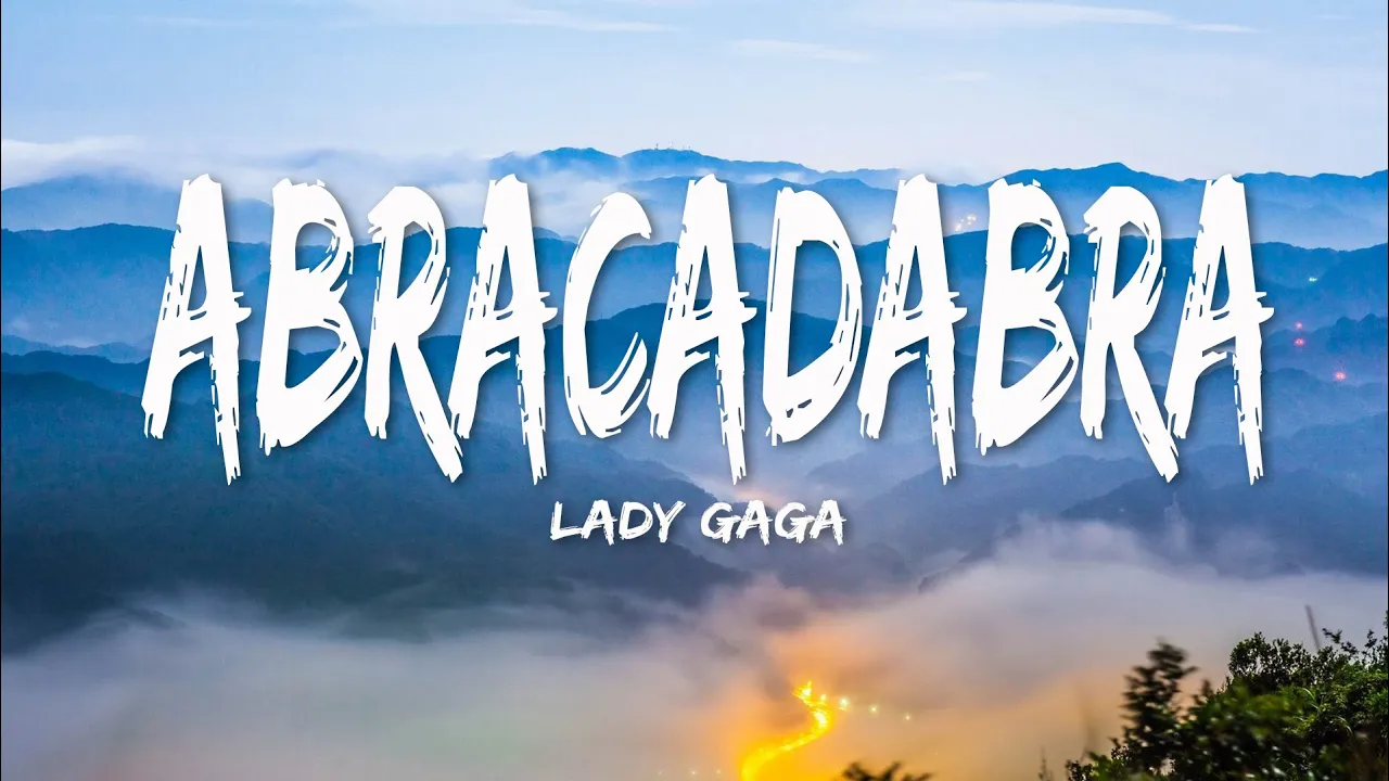 Lady Gaga - Abracadabra (Lyrics) Lady Gaga - Abracadabra (Lyrics)