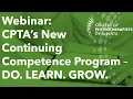 Webinar CPTA s New Continuing Competence Program - DO LEARN GROW