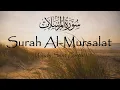 Download Lagu Surah Al-Mursalat (Winds Sent Forth) سورة المرسلات | Juz Tabarak | Mishary Alafasy مشاري العفاسي