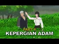 Download Lagu KEPERGIAN ADAM PART 6 | Kekecewaan Eve | Animasi Mas Sayur