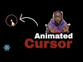 Animated cursor in reactjs Easiest way React-animated-cursor