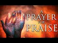 A Powerful Prayer To Praise God